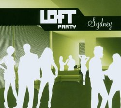 Loft Party: Sydney (Dig)