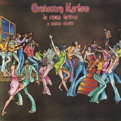 Orchestra Harlow La Raza Latina: A Salsa Suite