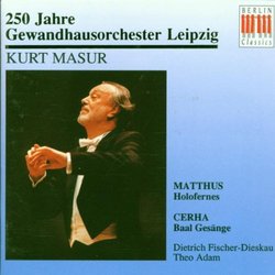 Matthus/Cerha: Holofernes/Baal Gesänge (250 Jahre Gewandhausorchester Leipzig)