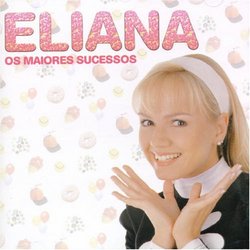 Os Maiores Sucessos De Eliana