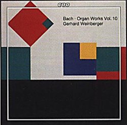 Bach: Organ Works, Vol. 10