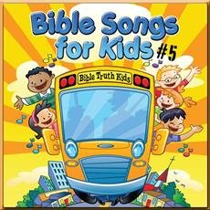 Bible Songs for Kids #5