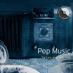 Pop Music: Early Years 1890-1950