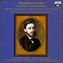 Goetz: Complete Chamber Music