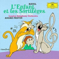 Ravel - L'enfant et les Sortilèges · Ma Mère l'Oye / LSO · Previn