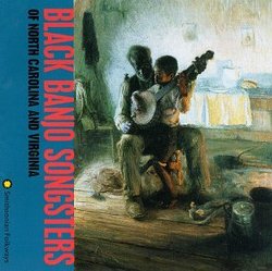 Black Banjo Songsters of N Carolina & Virginia