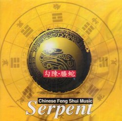 Serpent: Chinese Feng Shui Music