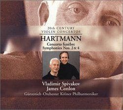 Hartmann: Concerto funebre, Symphonies Nos. 2 & 4