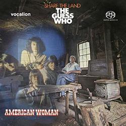 The Guess Who - American Woman & Share the Land [SACD Hybrid Multi-channel]