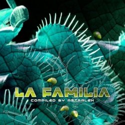 La Familia-Selected By DJ Astralex