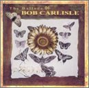 Ballads of Bob Carlisle