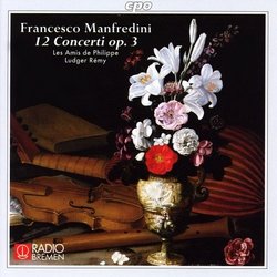 Francesco Manfredini: 12 Concerti, Op. 3