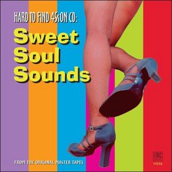 Hard to Find 45's on CD: Sweet Soul Sounds