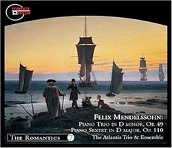 Mendelssohn: Piano Trio No. 1, Op.49 / Piano Sextet, Op.110