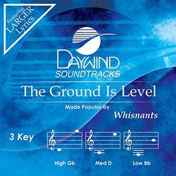 The Ground Is Level [Accompaniment/Performance Track]