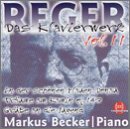 Reger: Das Klavierwerk, Vol. 11