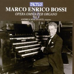 Marco Enrico Bossi: Opera Omnia per Organo, Vol. 1