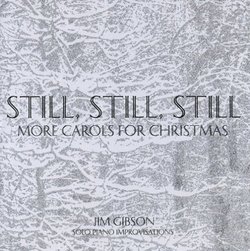 Still, Still, Still: More Carols for Christmas