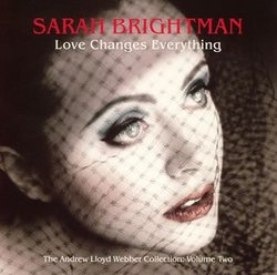 LOVE CHANGES EVERYTHING: ANDREW LLOYD WEBBER COLLECTION VOL.