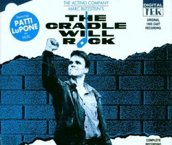 The Cradle Will Rock (1985 London Cast)