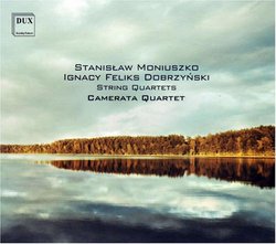 Stanislaw Moniuszko, Ignacy Feliks Dobrzynski: String Quartets
