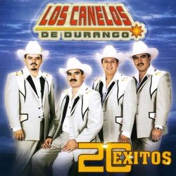 20 Exitos de Los Canelos de Durango