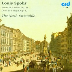 Louis Spohr: Nonet in F major, Op. 31; Octet in E major, Op. 32