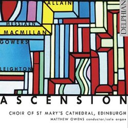 Ascension: Music of James MacMillan, Kenneth Leighton, Richard Allain, Patrick Gowers and Olivier Messiaen