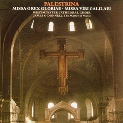 Palestrina: Missa O Rex Gloriae; Missa Viri Galilaei