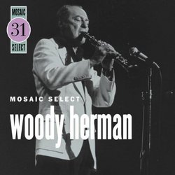 Woody Herman (Mosaic Select)