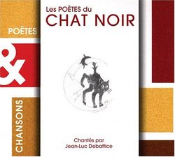 Poètes & Chansons:Les Poètes Du Chat Noir