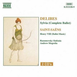 Delibes: Sylvia (complete)/ Saint-Saens: Henry VIII (Ballet Music)