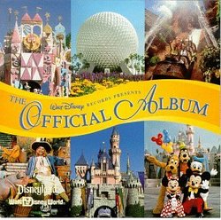 The Official Album: Disneyland/Walt Disney World
