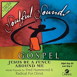Jesus Be A Fence Around Me [Accompaniment/Performance Track]