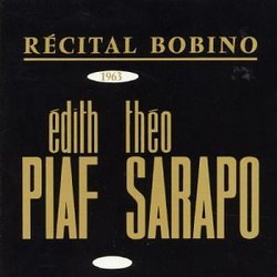 Bobino 1963: Piaf Et Sarapo