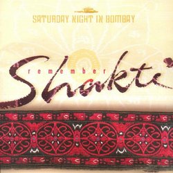 Remember Shakti: Saturday Night in Bombay