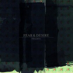 Fear & Desire