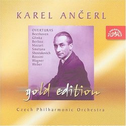 Ancerl Gold Edition 29: Famous Overtures (WEBER, SHOSTAKOVICH, MOZART, BEETHOVEN, WAGNER, SMETANA, GLINKA, BERLIOZ, ROSSINI)