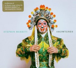 Stephin Merritt: Showtunes