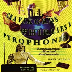 Gravikords Whirlies & Pyrophones