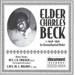 Complete Recorded Works of Elder Charles Beck (1946-1947)