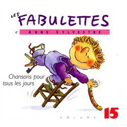 Vol. 15-Fabulettes: Chansons Pour to