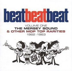 Beat Beat Beat 1: Mersey Sound 1962-63