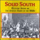 Solid South: Western Swing On Los Angeles Radio 1950s