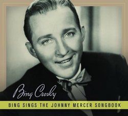 Bing Sings the Johnny Mercer Songbook by Bing Crosby (2013) Audio CD