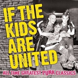 If the Kids Are United: 42 Punk Classics