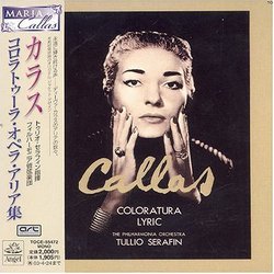 Callas: Coloratura; Lyric [Japan LP Sleeve] [Japan]