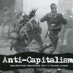 Anti-Capitalism: Anarcho-Punk Compilation 4