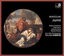 Montéclair - Jephté / Daneman, Brua, Bona, Rivenq, Les Arts Florissants, Christie