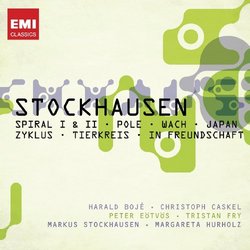 Stockhausen: Spiral I & II, Pole, Wach, Japan, Zykus, Tierkreis, In Freundschaft